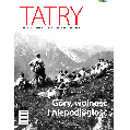 Nowe „Tatry”. Góry, wolność i niepodległość